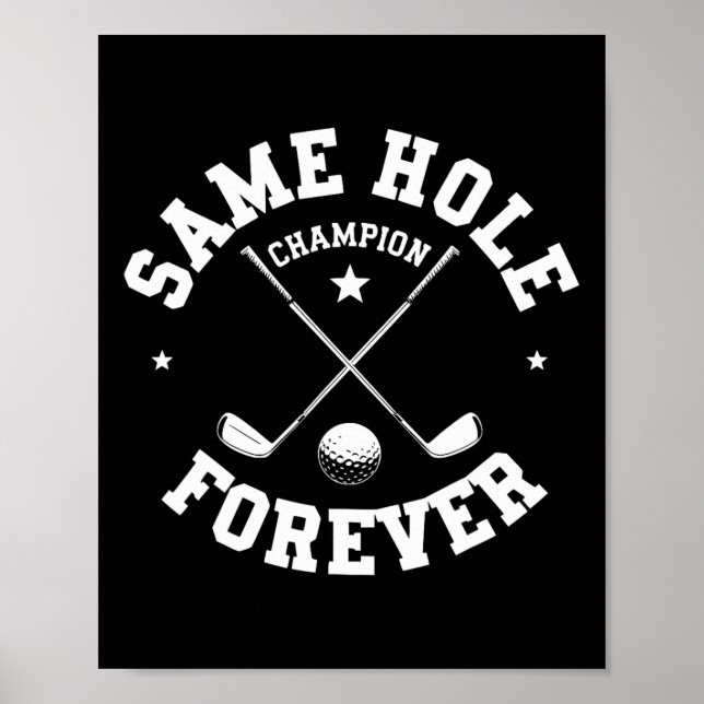 Funny Bachelor Party Groom Shirt Same Hole Forever Poster (Front)