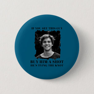 Funny Bachelor Party Mens 2 Inch Round Button
