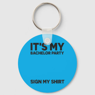 Funny Bachelor Party Wedding Bachelor Party Sign Keychain
