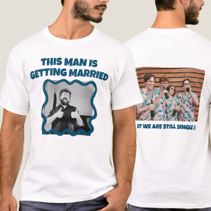 Funny Bachelor photo Party T-Shirt