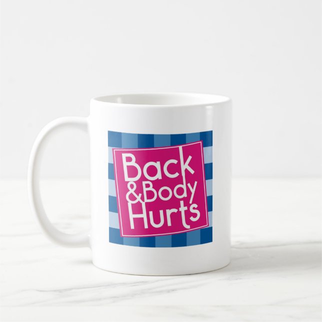 Funny Back Body Hurts Quote Exercise Workout Gym,F Coffee Mug (Left)