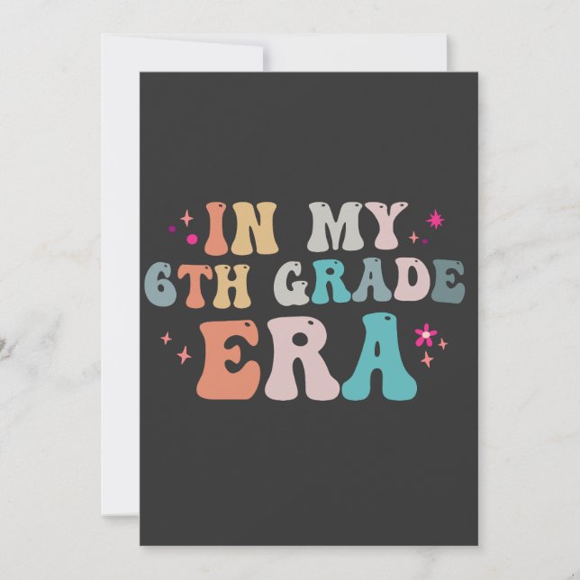 Funny Back to School In my 6th Grade Era Teacher   Invitation (Front)