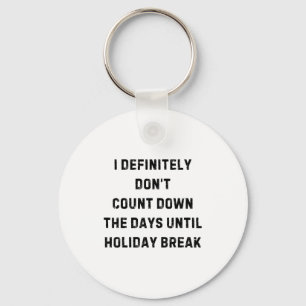 Funny Back To School Teacher Outfit I Definitely D Keychain