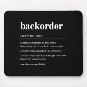 Funny BackOrder Definition Cute Medical Mouse Pad