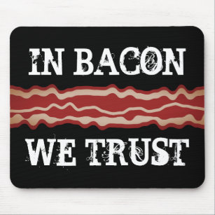 Funny bacon quote mouse pad for pork meat lover