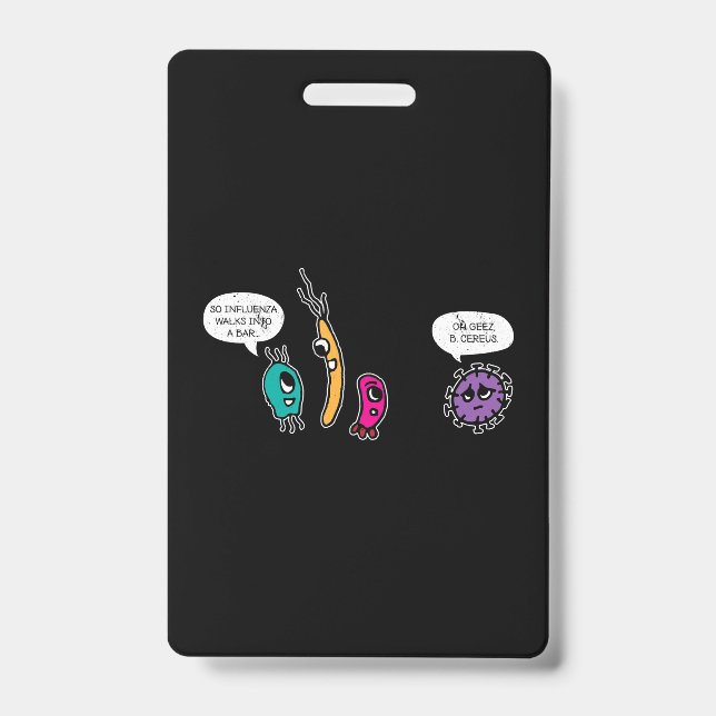 Funny Bacteria Pun Biology Science Biologist Badge (Front)