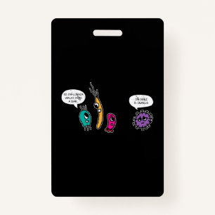 Funny Bacteria Pun Biology Science Biologist Badge