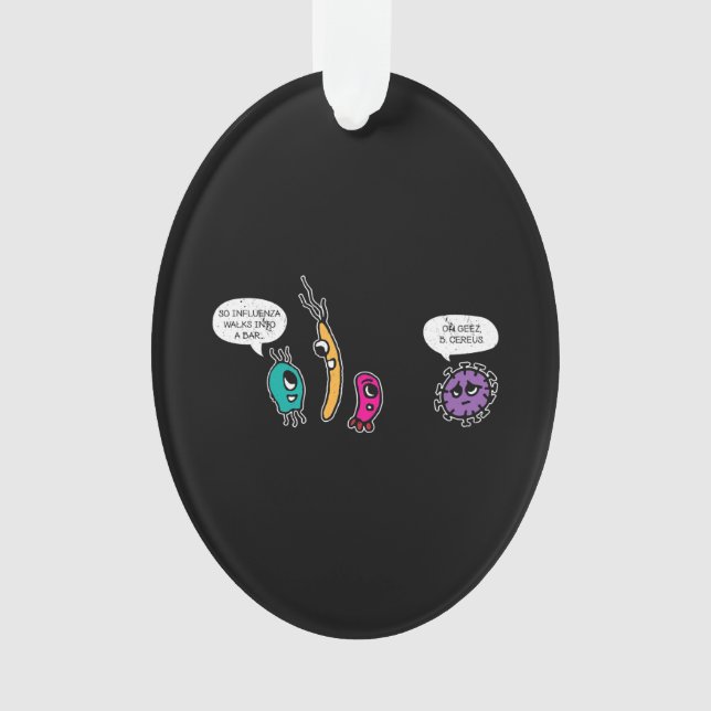 Funny Bacteria Pun Biology Science Biologist Ornament (Front)