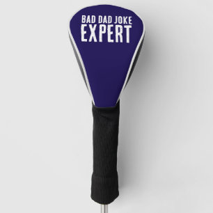 Funny Bad Dad Joke Expert BOLD TYPOGRAPHY Golf Head Cover