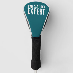 Funny Bad Dad Joke Expert BOLD TYPOGRAPHY Golf Head Cover