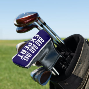 Funny Bad Dad Joke Expert BOLD TYPOGRAPHY Golf Head Cover