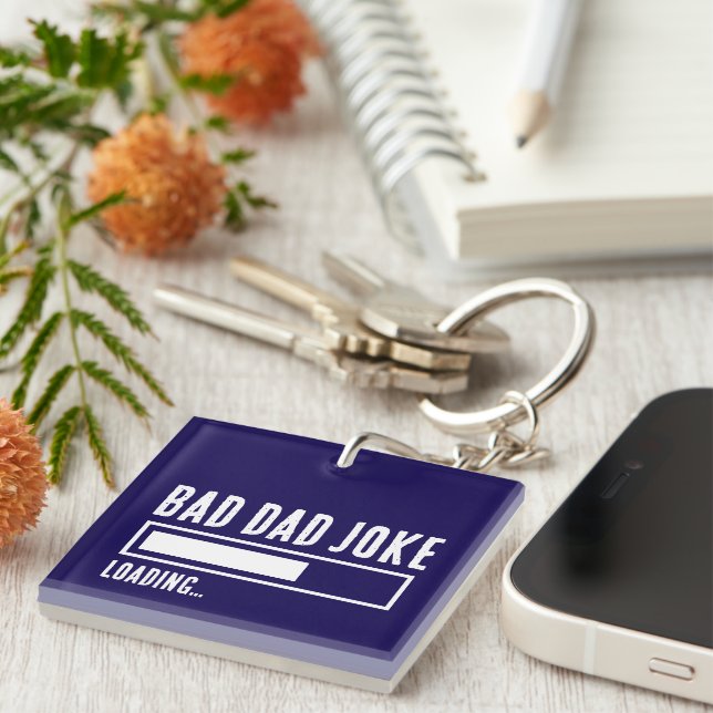 Funny Bad Dad Joke Loading Keychain (Front Right)