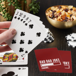 Funny Bad Dad Joke Loading Playing Cards