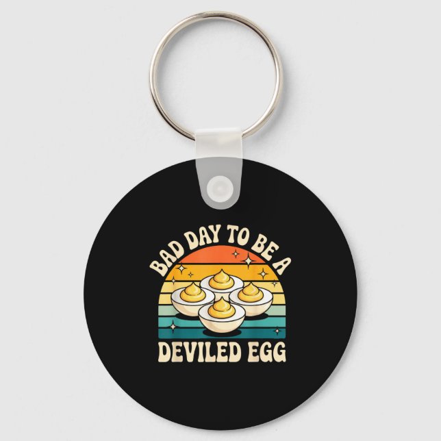 Funny Bad Day To Be A Deviled Egg Meme  Keychain (Front)