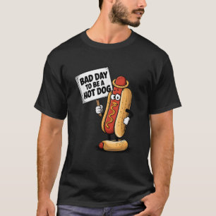 Funny Bad Day To Be A Hot Dog Design Fast Food Lov T-Shirt