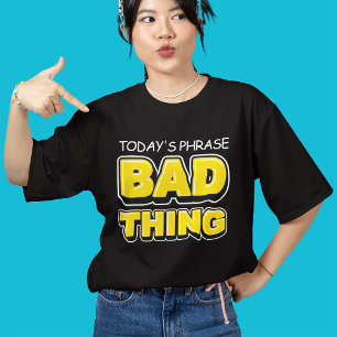 Funny Bad Thing Bold Typography Tri-Blend Shirt