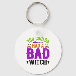 Funny Bad Witch Halloween Quote Vector Design_1 Keychain