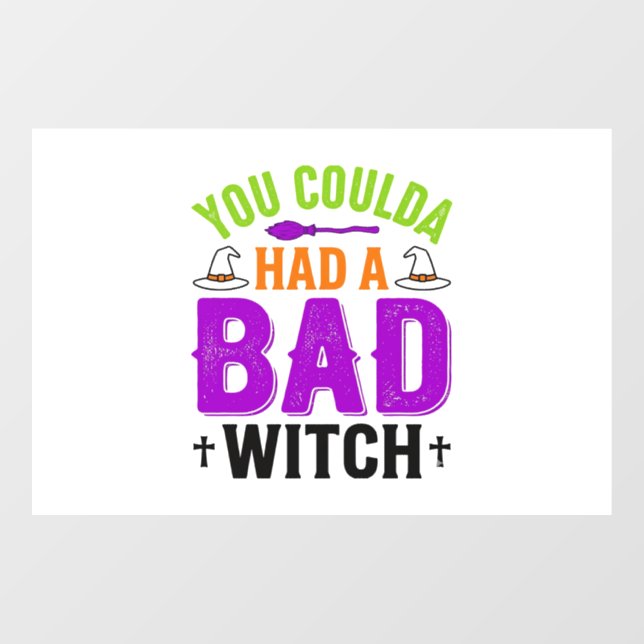 Funny Bad Witch Halloween Quote Vector Design_1 Window Cling (Sheet)