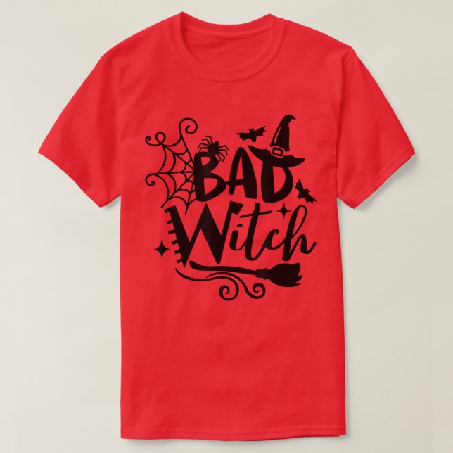 Funny Bad Witch Halloween T-Shirt (Design Front)