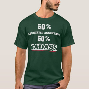 Funny Badass Resident Assistant T-Shirt