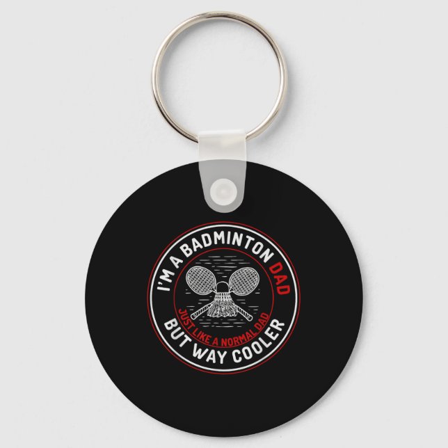 Funny Badminton Dad Shirt Men Badminton Player  Keychain (Front)