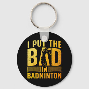 Funny Badminton Design For Men Women Kids Badminto Keychain
