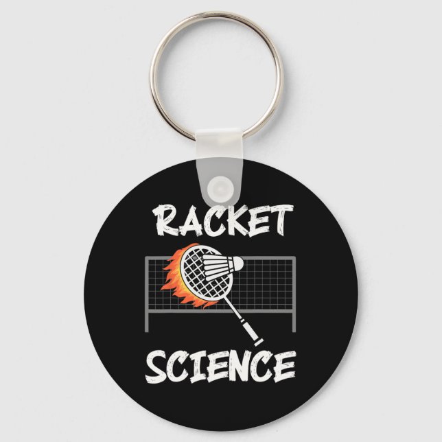 Funny Badminton Humour Racket Science Shuttle Spor Keychain (Front)