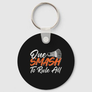 Funny Badminton Humour Smash Shuttle Birdie Sport  Keychain