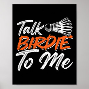 Funny Badminton Humour Smash Shuttle Birdie Sport  Poster