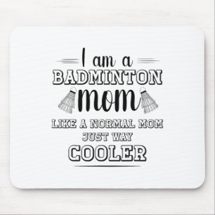 Funny Badminton Mom Shirt Women Badminton Player 1 Mouse Pad