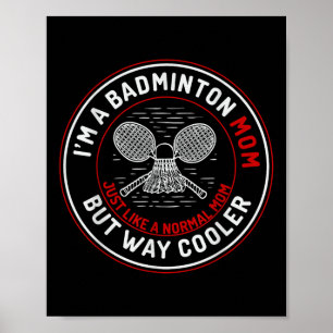 Funny Badminton Mom Shirt Women Badminton Player Poster