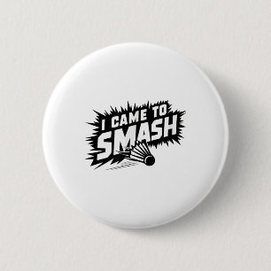 Funny Badminton Player Humour Smash Shuttle  2 Inch Round Button
