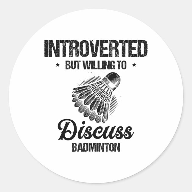Funny Badminton Player Love Shuttle Design 27  Classic Round Sticker (Front)