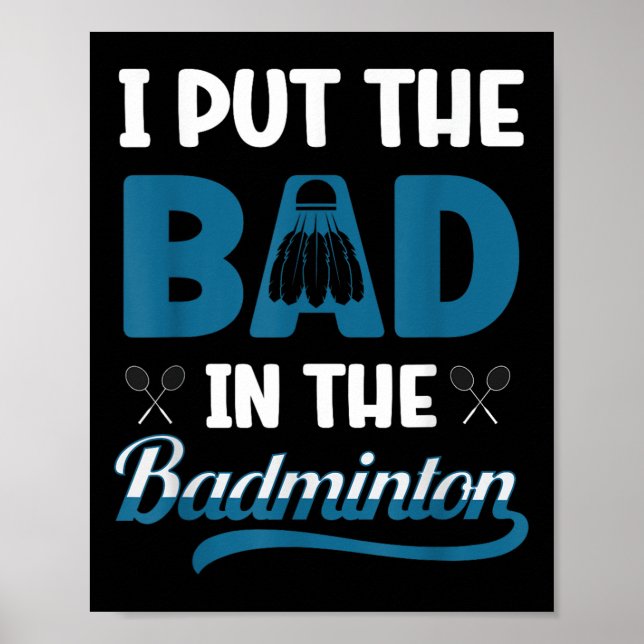 Funny Badminton Player Shuttle Badminton Lover  Poster (Front)