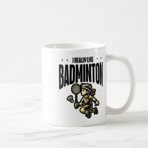 Funny Badminton Racket Lover Design Coffee Mug