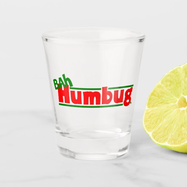 Funny Bah humbug Christmas Holiday party Shot Glass (Front)