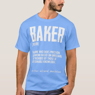Funny Baker Definition Baking for Pastry Chef Brea T-Shirt