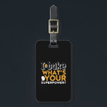 Funny Baker Quote I Bake What's Your Superpower Luggage Tag<br><div class="desc">I bake. What's your superpower makes a great gift for those who love baking cookies, cupcakes, biscuits and other pastry dishes and at the same time pray for world peace. Whether you love to bake for fun or work as a baker in a bakery store, this is perfect for you....</div>