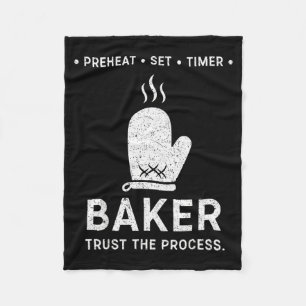 Funny Baker Trust The Process Baking Motivation  Fleece Blanket