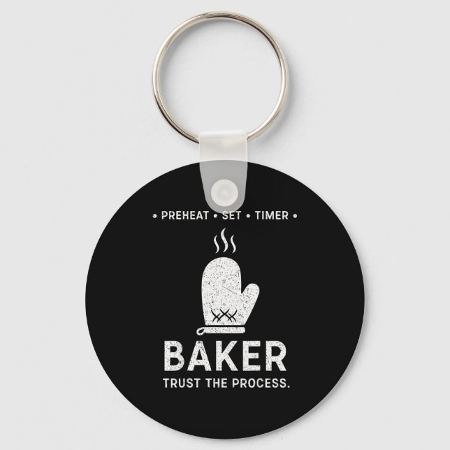 Funny Baker Trust The Process Baking Motivation  Keychain (Front)