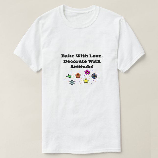 Funny Baker's Decorating T-Shirt (Design Front)
