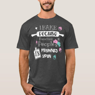 Funny Baking Cookies quote, Cool Cooking Baking Co T-Shirt