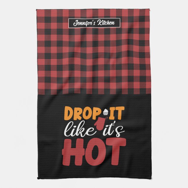 Funny Baking Cooking Drop It Like It's Hot Plaid Kitchen Towel (Vertical)