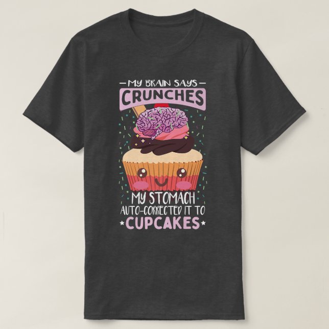 Funny Baking Cupcake Quote  Baking Cupcake Lover  T-Shirt (Design Front)