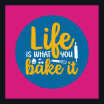 Funny Baking Kitchen Typography Retro Baker Art Poster<br><div class="desc">Colourful typography art with retro and vibrant colours. Funny puns and quotes about food,  cooking,  baking and dining. Perfect decoration for your kitchen,  diner,  café,  bakery shop or restaurant. Background colour (the circle and the square) is customizable via the Design Tool.</div>