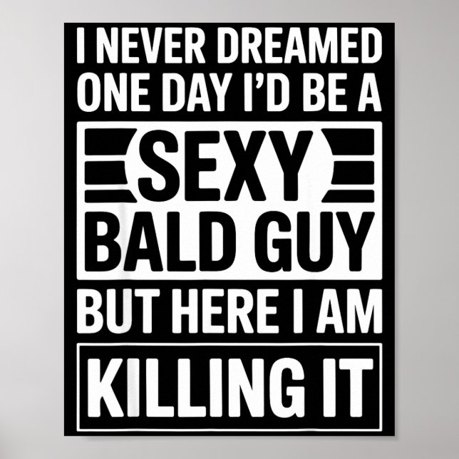 Funny Bald Man Art For Men Boys Bald Dad Bald Guy  Poster (Front)