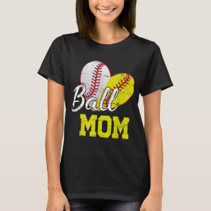 Funny Ball Mom Softball Baseball Gifts For Women M T-Shirt