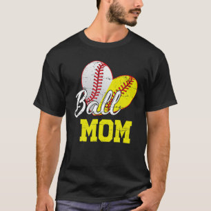 Funny Ball Mom Softball Baseball Gifts For Women M T-Shirt