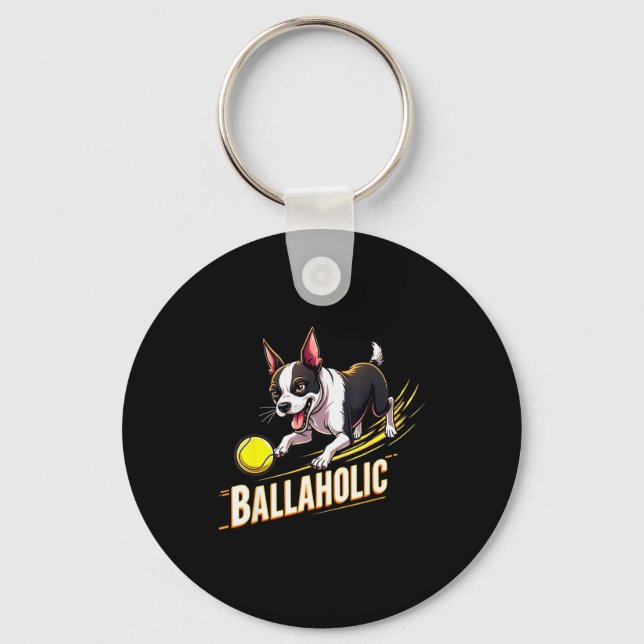 Funny Ballaholic Boston Terrier Dog Chasing Bostie Keychain (Front)