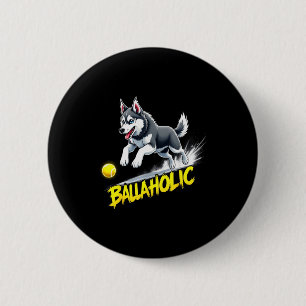 Funny Ballaholic Siberian Husky Dog Chasing Ball  2 Inch Round Button
